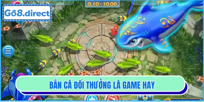 Bắn cá là trò chơi rất nổi bật