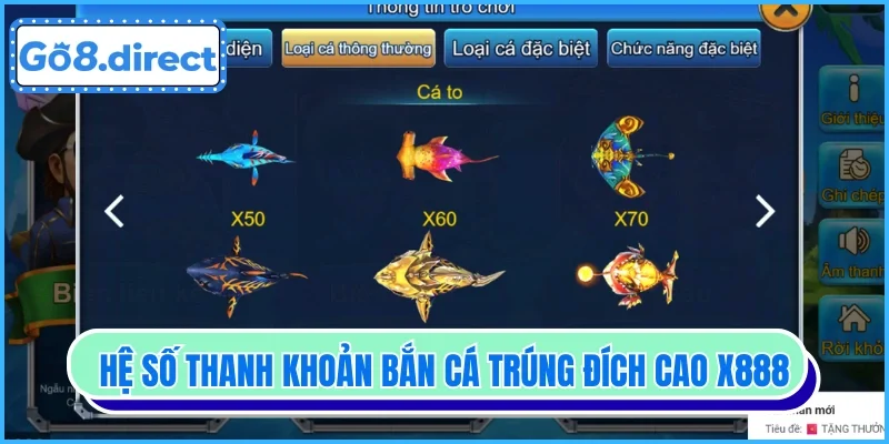 Hệ số thanh khoản bắn cá trúng đích lên đến x888